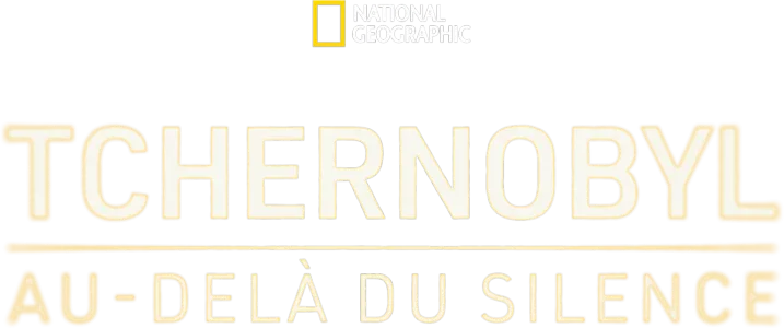Tchernobyl : Au-delà du silence