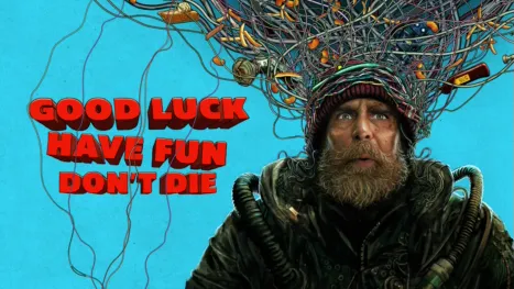 thumbnail - Good Luck, Have Fun, Don't Die