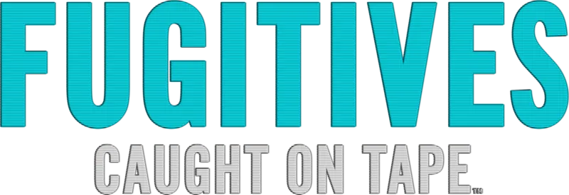Fugitives Caught on Tape