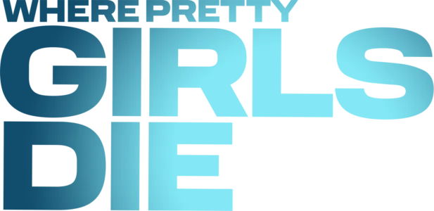 Where Pretty Girls Die