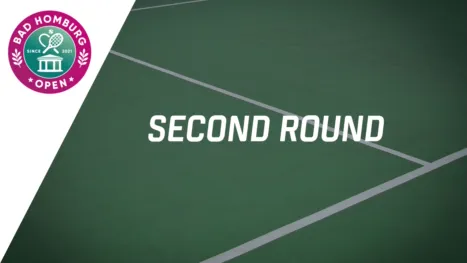 Bad Homburg Open powered by Solarwatt (Second Round)