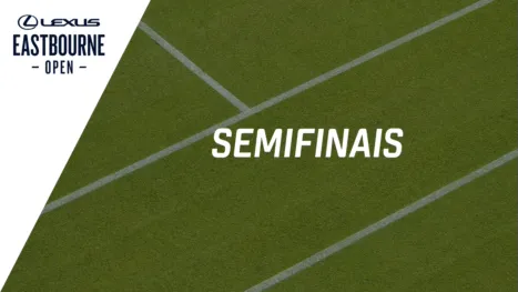WTA Lexus Eastbourne Open (Semifinais)