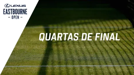 WTA Lexus Eastbourne Open (Quartas de Final)