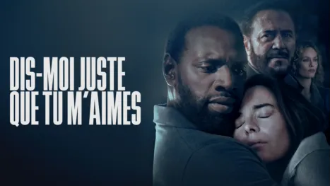 thumbnail - Dis-moi juste que tu m'aimes