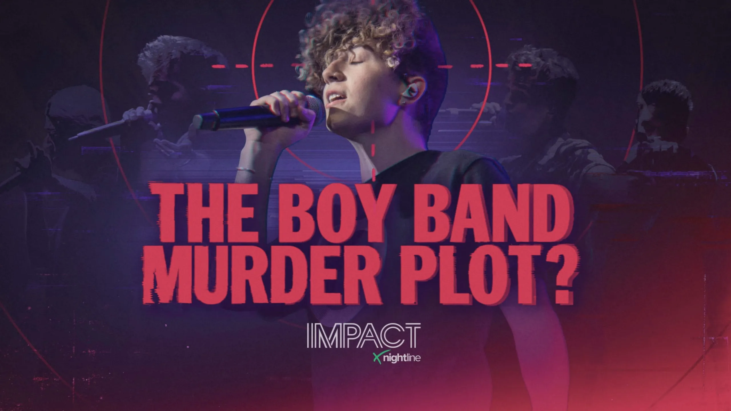 thumbnail - IMPACT x Nightline: The Boy Band Murder Plot?