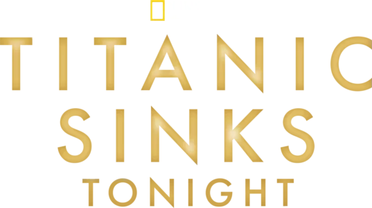 Titanic Sinks Tonight