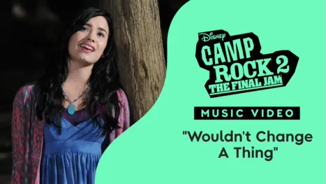 thumbnail - "Wouldn't Change a Thing" (Sing-Along) | Camp Rock 2: The Final Jam Videoclip