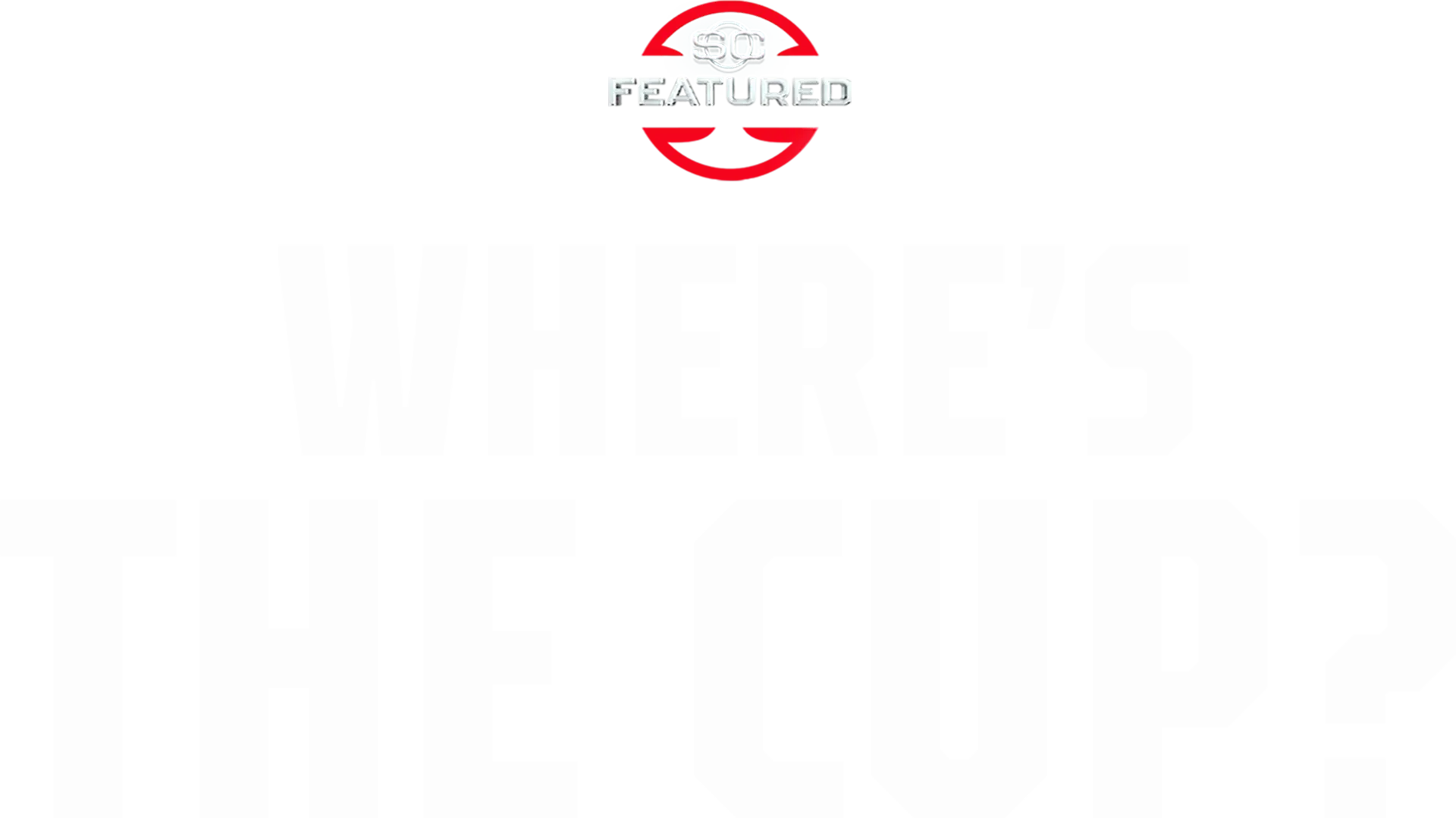 Where's The Cup?