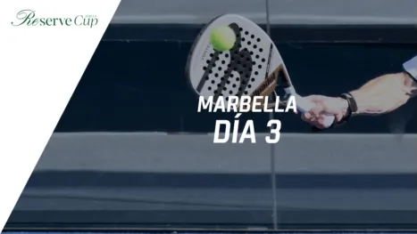 Reserve Cup Series: Marbella (Día #3)