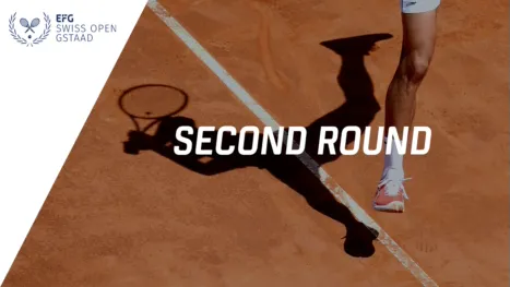 EFG Swiss Open Gstaad (Second Round)