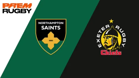 Northampton Saints vs. Exeter Chiefs