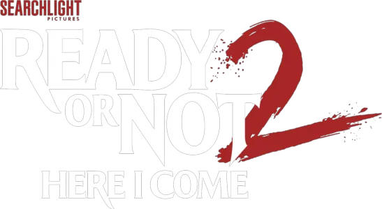 Ready or Not 2: Here I Come