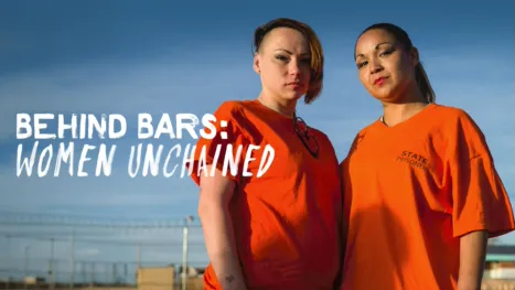 thumbnail - Behind Bars: Women Unchained