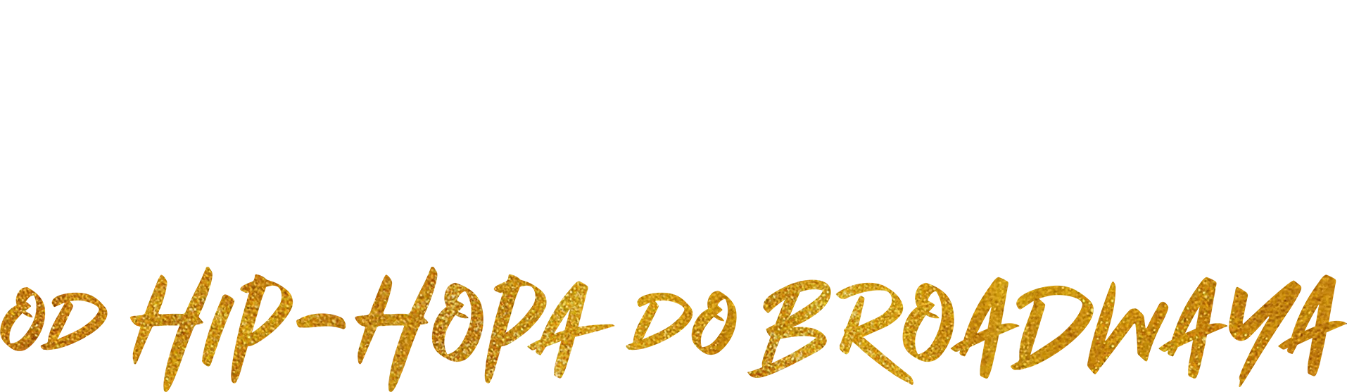Hamilton: Od hip-hopa do Broadwaya