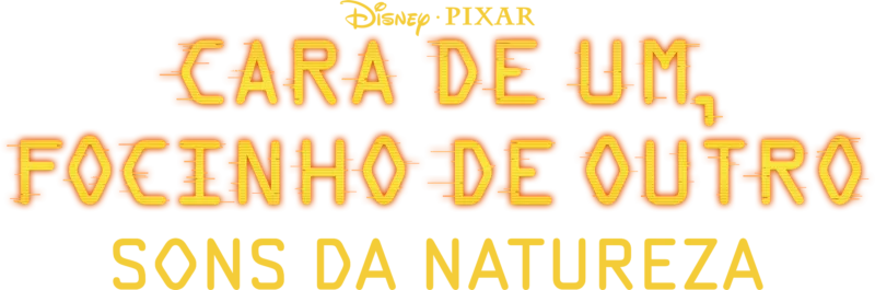 Cara de Um, Focinho de Outro: Sons da Natureza
