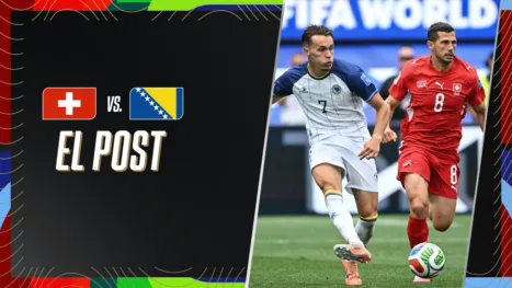 ESPN Mundial: el análisis de Suiza vs. Bosnia