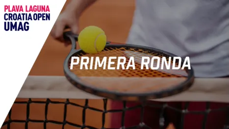 Plava Laguna Croatia Open Umag (Primera Ronda)