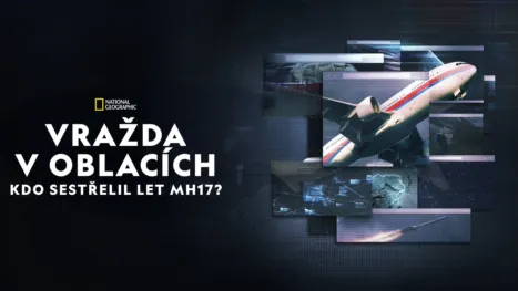 thumbnail - Vražda v oblacích: Kdo sestřelil let MH17?