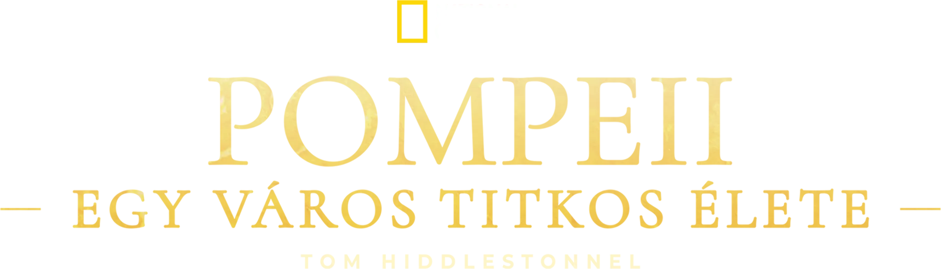 Pompeii: Egy város titkos élete Tom Hiddlestonnel