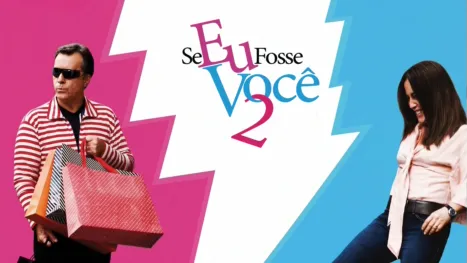Se Eu Fosse Você 2