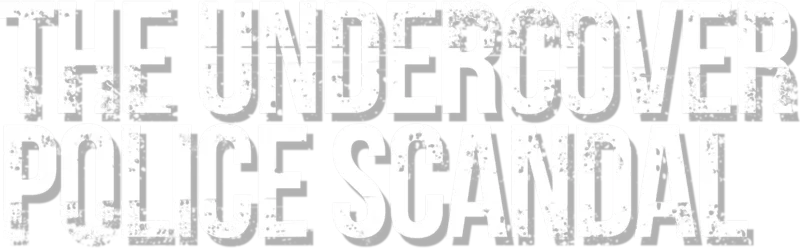 The Undercover Police Scandal