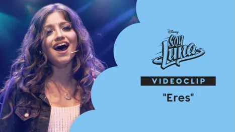 thumbnail - "Eres" | Soy Luna Videoclip