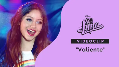 "Valiente" | Soy Luna Videoclip