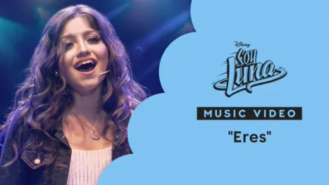 thumbnail - "Eres" | Soy Luna Music Video