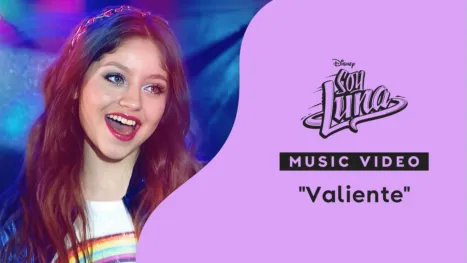 thumbnail - "Valiente" | Soy Luna Music Video