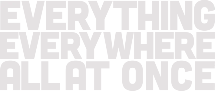 Everything Everywhere All at Once