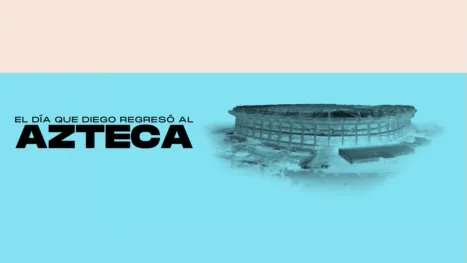 thumbnail - El día que Diego regresó al Azteca