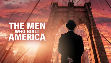 thumbnail - The Men Who Built America