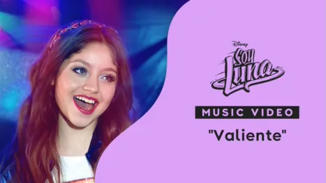 thumbnail - "Valiente" | Soy Luna Music Video