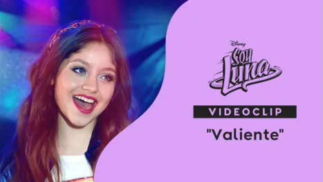 thumbnail - "Valiente" | Soy Luna Videoclip