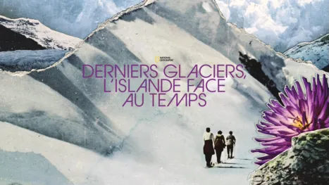 thumbnail - Derniers glaciers, l’Islande face au temps
