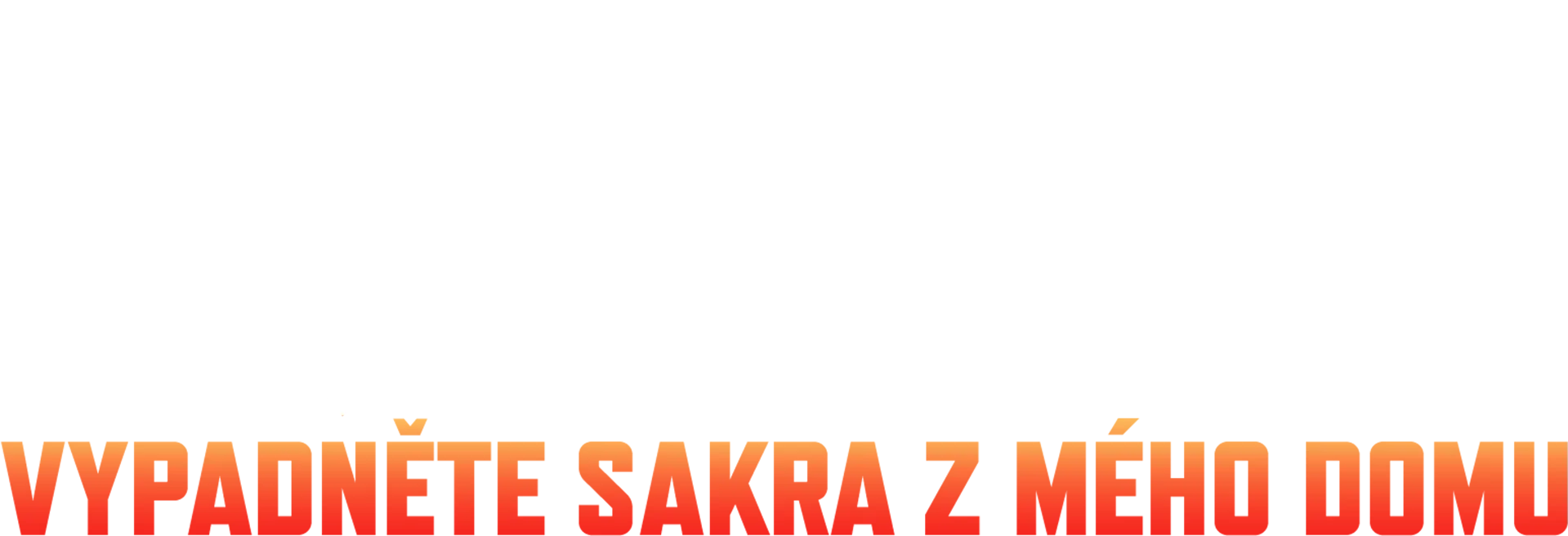 Squatteři: Vypadněte k*** z mýho domu