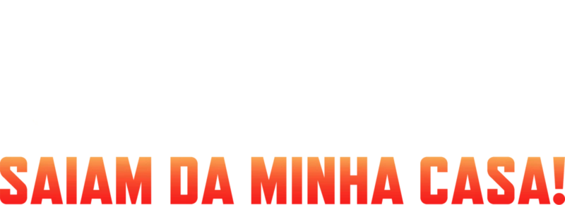Ocupas: Saiam da Minha Casa!