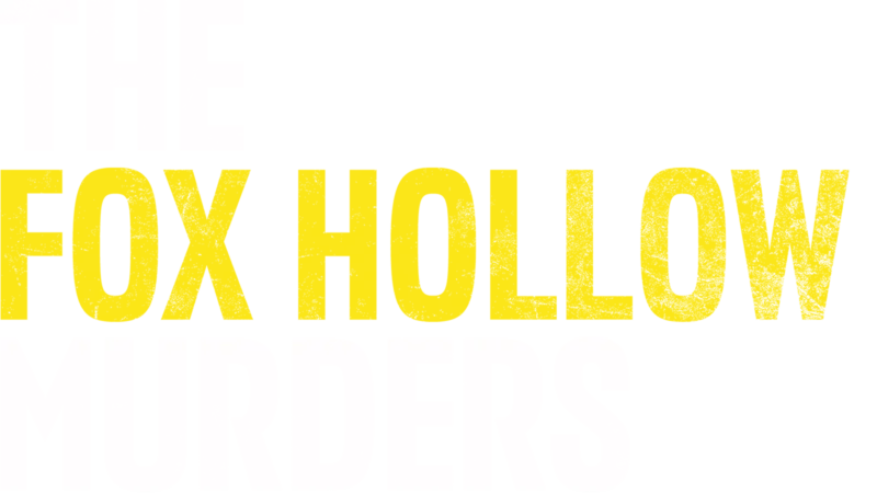 The Fox Hollow Murders