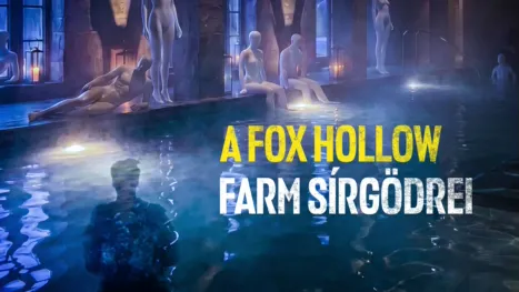 thumbnail - A Fox Hollow farm sírgödrei: Egy sorozatgyilkos játszótere