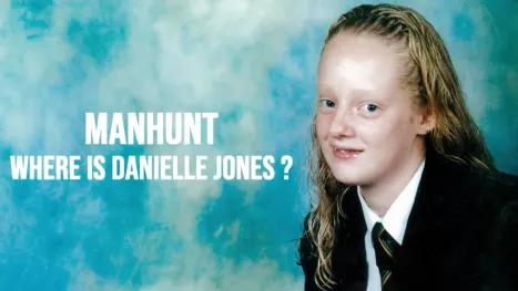 thumbnail - Manhunt: Where Is Danielle Jones?