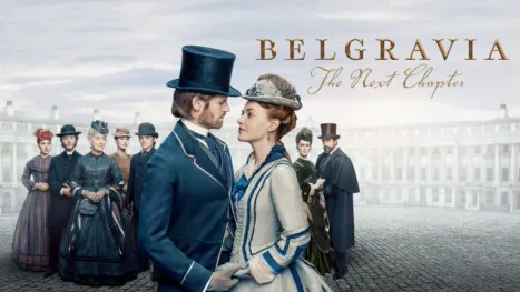 thumbnail - Belgravia, The Next Chapter