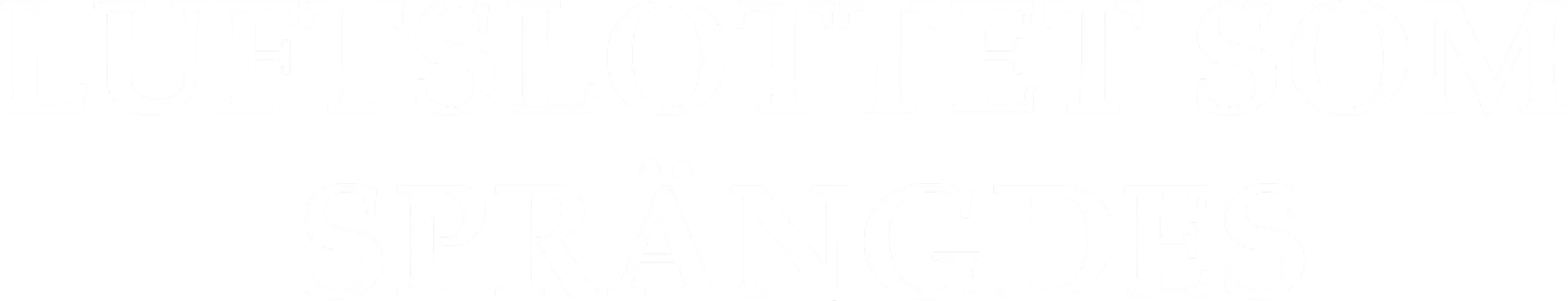 Luftslottet som sprängdes