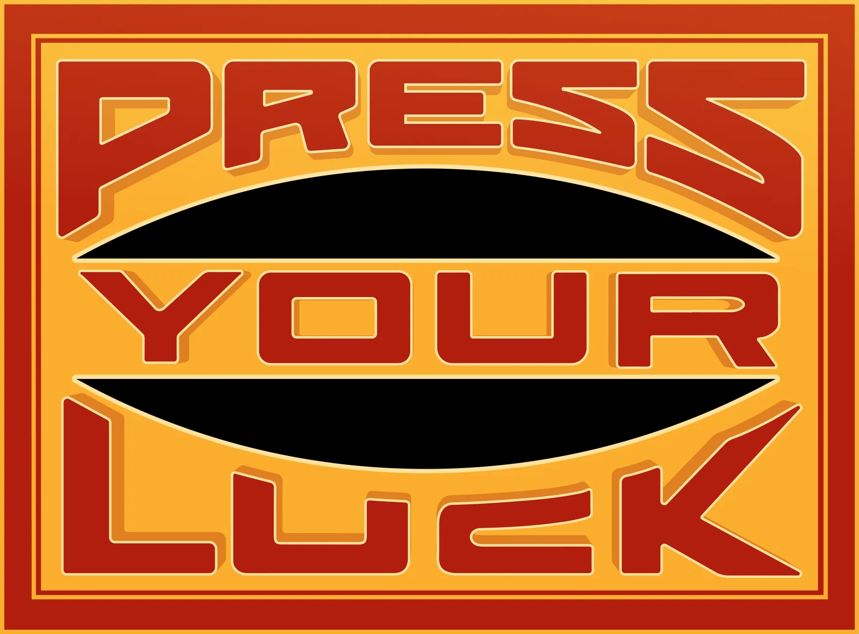 Press Your Luck
