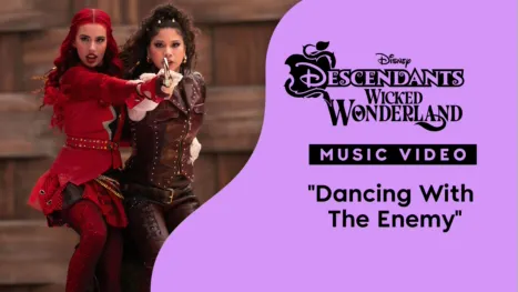 thumbnail - "Dancing with the Enemy" | Descendants: Wicked Wonderland Music Video