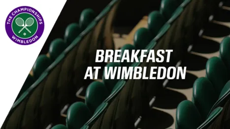 Breakfast at Wimbledon
