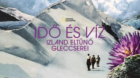 thumbnail - Idő és víz: Izland eltűnő gleccserei