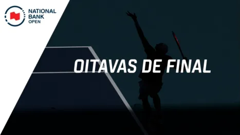 thumbnail - National Bank Open presented by Rogers (Oitavas de Final)