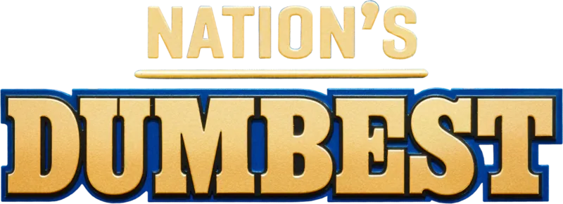 Nation’s Dumbest