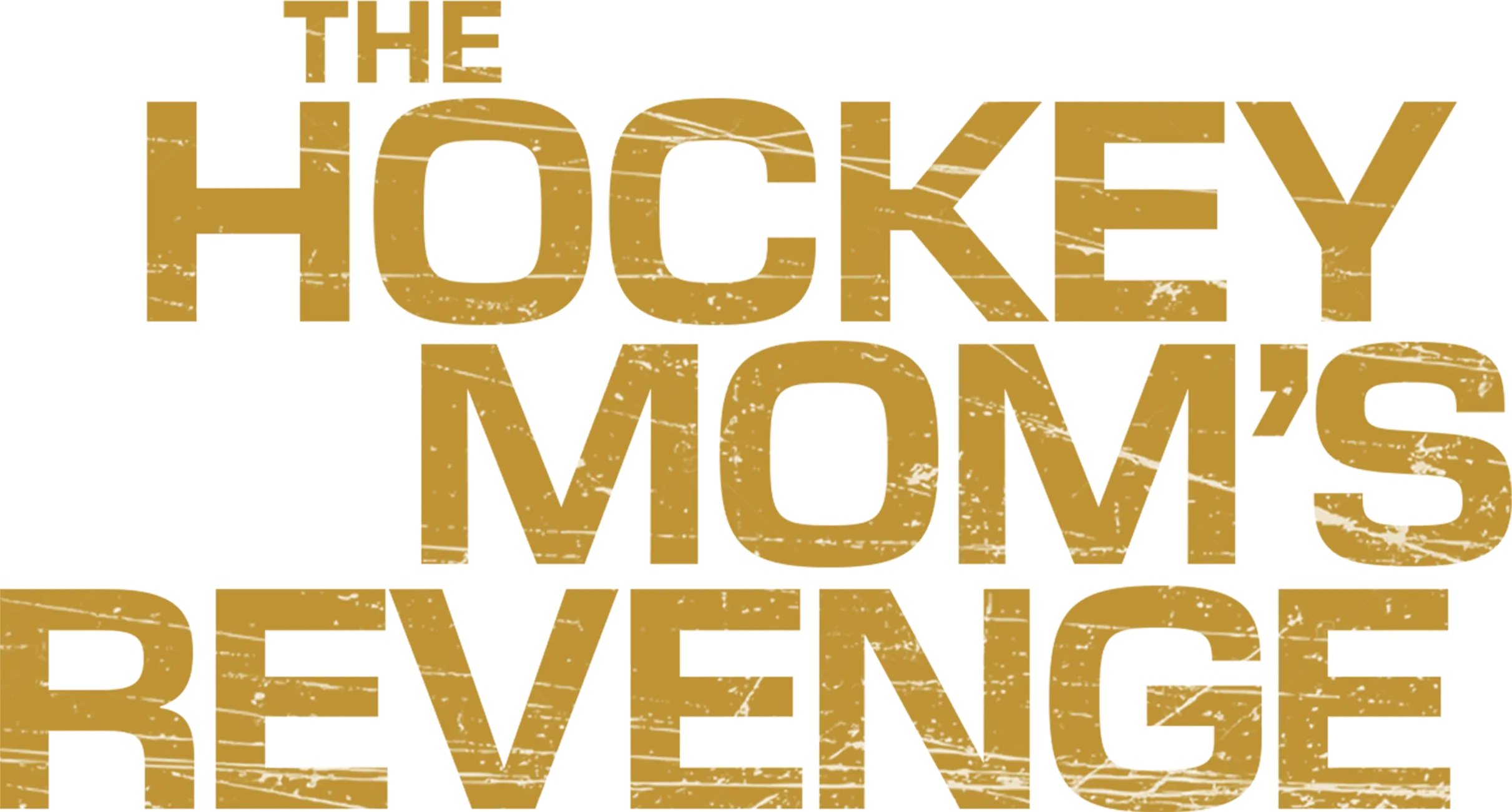The Hockey Mom's Revenge