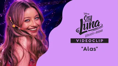 thumbnail - "Alas - Versión 2026" | Soy Luna: Volver a rodar Videoclip